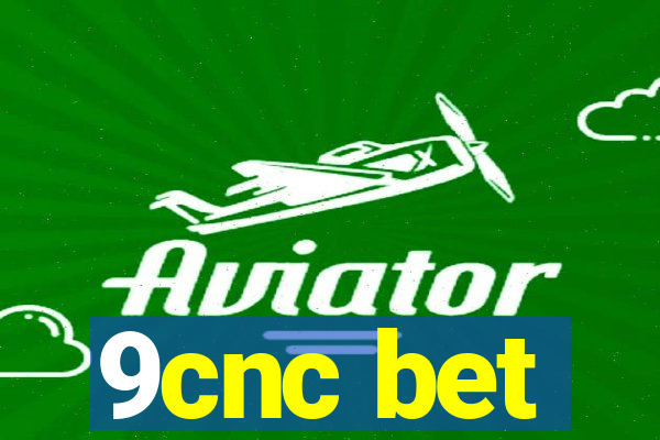 9cnc bet